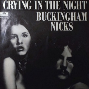 Buckingham Nicks Crying in the Night single 1973