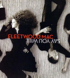 Fleetwood Mac Say You Will (2003)
