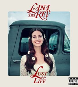 Lana Del Rey, Lust for Life, Beautiful People Beautiful Problems