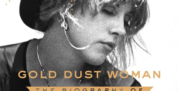Gold Dust Woman The Biography of Stevie Nicks, Stephen Davis
