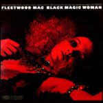 Fleetwood Mac Black Magic Woman