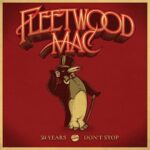 Fleetwood Mac 50 Years Don't Stop